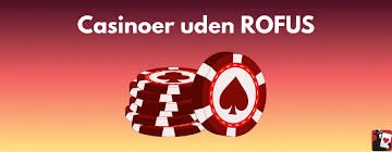 Casino Uden ROFUS Din Guide til De Bedste Spilmuligheder